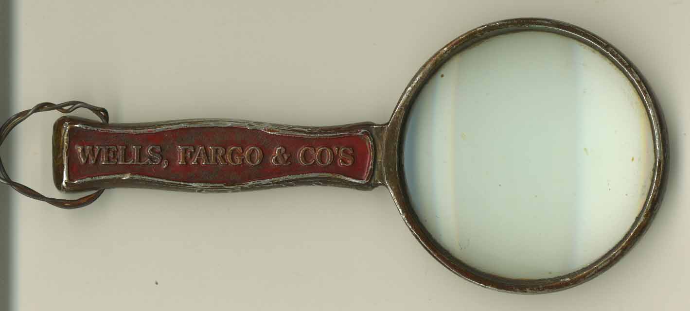 Fake Wells Fargo Magnifying Glass