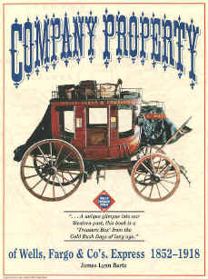 Front Cover of book Company Property of Wells Fargo & Co.'s Express 1852 - 1918